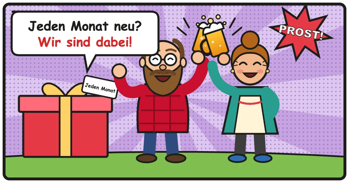 Comic: Jeden Monat neu? Wir sind dabei! – Bier-Abo